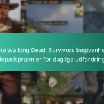 The Walking Dead: Survivors begivenhed milepælspræmier for daglige udfordringer
