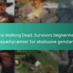 The Walking Dead: Survivors begivenhed milepælspræmier for eksklusive genstande