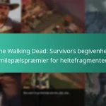 The Walking Dead: Survivors begivenhed milepælspræmier for heltefragmenter