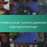 The Walking Dead: Survivors gavekoder til bygningsforbedringer