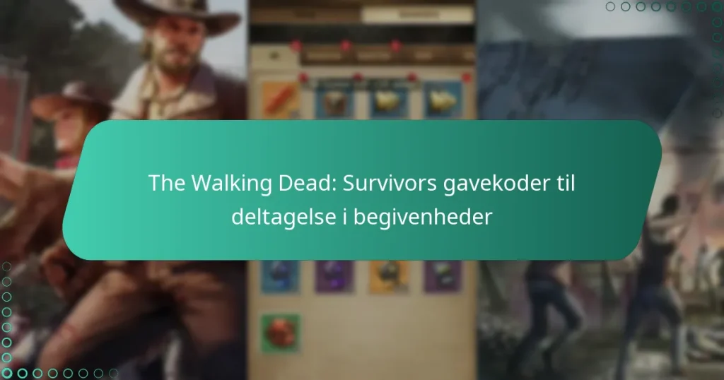 The Walking Dead: Survivors gavekoder til deltagelse i begivenheder