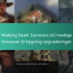 The Walking Dead: Survivors månedlige pas bonusser til bygning opgraderinger