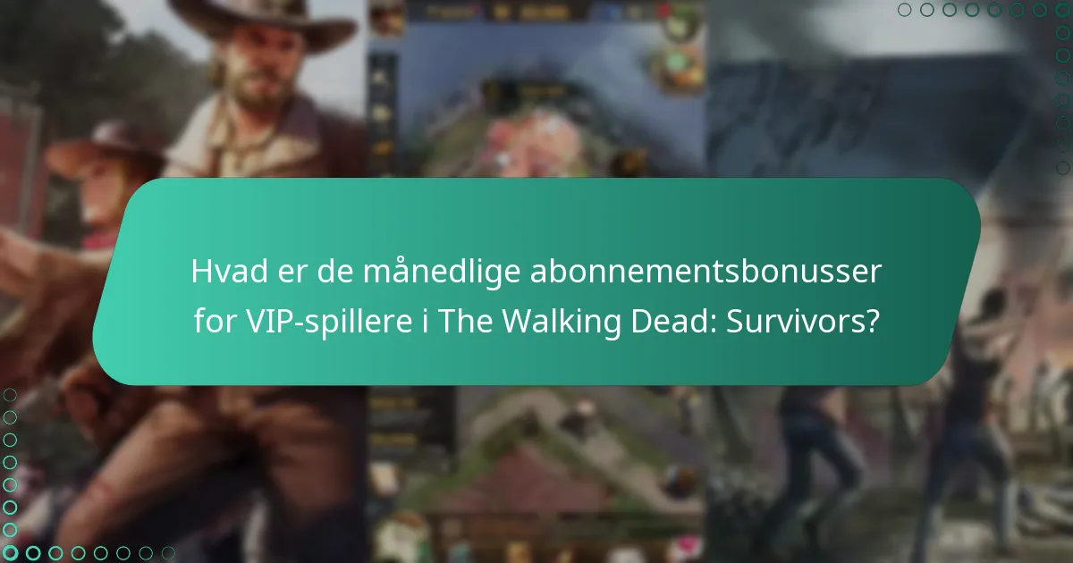 Hvordan fungerer det månedlige abonnement i The Walking Dead: Survivors?