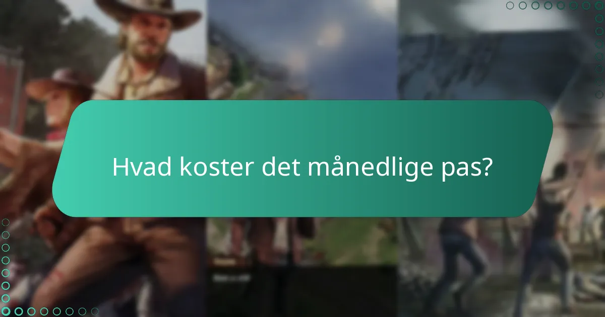 Hvad koster det månedlige pas?