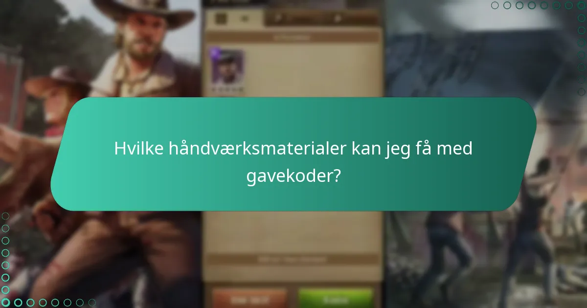 Hvilke håndværksmaterialer kan jeg få med gavekoder?