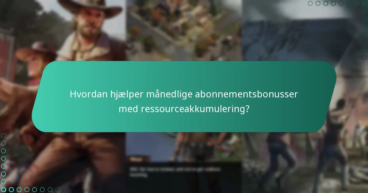 Hvilke nylige opdateringer har påvirket det månedlige abonnementsystem?